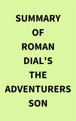 Cover image for Summary of Roman Dial's The Adventurers Son