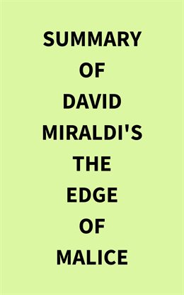 Cover image for Summary of David Miraldi's The Edge of Malice