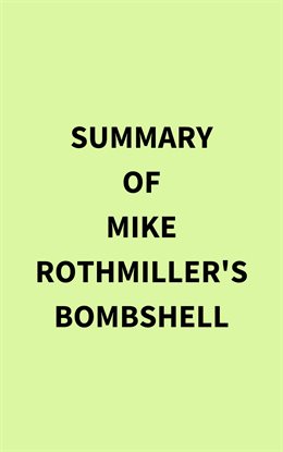 Imagen de portada para Summary of Mike Rothmiller's Bombshell