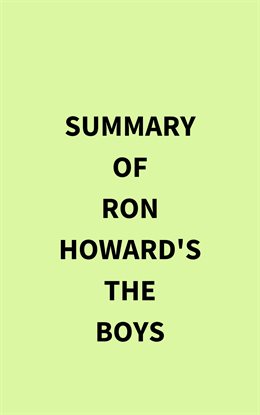 Cover image for Summary of Ron Howard's The Boys