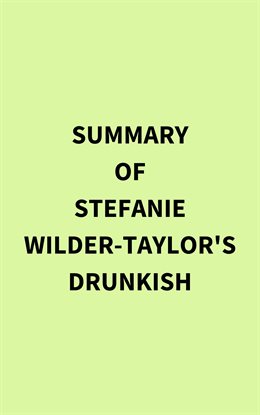 Cover image for Summary of Stefanie Wilder-Taylor's Drunkish