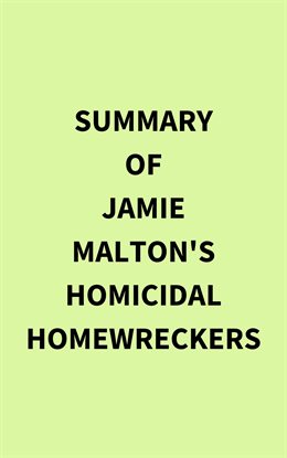Cover image for Summary of Jamie Malton's Homicidal Homewreckers