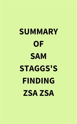 Cover image for Summary of Sam Staggs's Finding Zsa Zsa