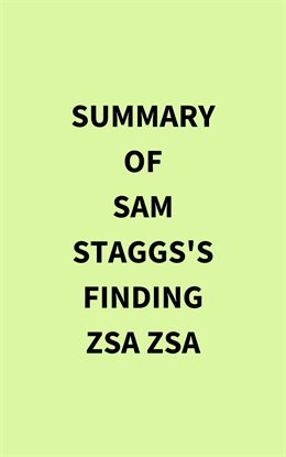 Imagen de portada para Summary of Sam Staggs's Finding Zsa Zsa