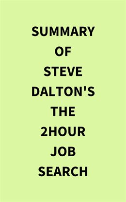 Cover image for Summary of Steve Dalton's The 2-Hour Job Search
