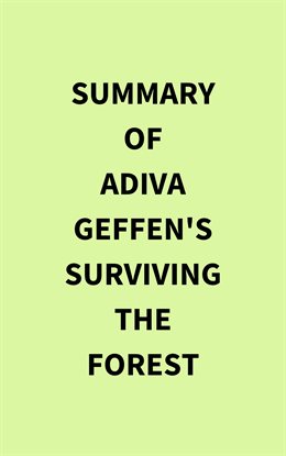 Cover image for Summary of Adiva Geffen's Surviving the Forest