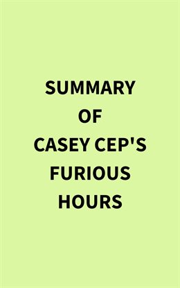 Cover image for Summary of Casey Cep's Furious Hours