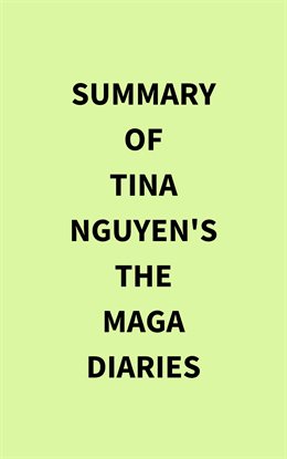 Cover image for Summary of Tina Nguyen's The MAGA Diaries