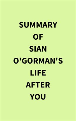 Imagen de portada para Summary of Sian O'Gorman's Life After You