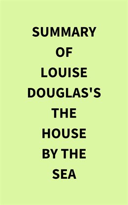 Imagen de portada para Summary of Louise Douglas's The House by the Sea