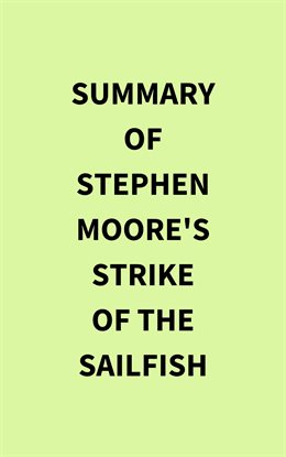 Cover image for Summary of Stephen Moore's Strike of the Sailfish