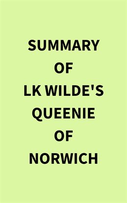 Imagen de portada para Summary of LK Wilde's Queenie of Norwich