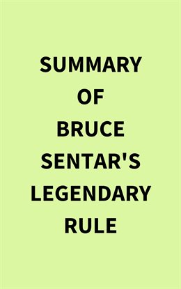 Imagen de portada para Summary of Bruce Sentar's Legendary Rule