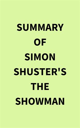 Cover image for Summary of Simon Shuster's The Showman