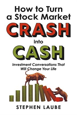 Cover image for How to Turn a Stock Market Crash Into Cash