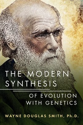 Imagen de portada para The Modern Synthesis of Evolution With Genetics