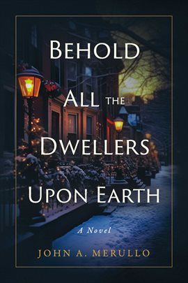 Cover image for Behold All the Dwellers Upon Earth