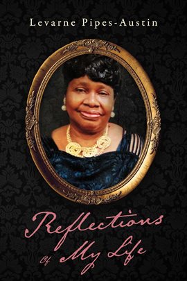 Cover image for Reflections of My Life
