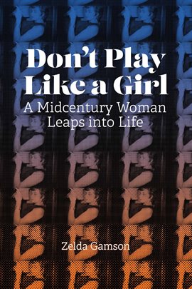 Cover image for Don't Play Like a Girl