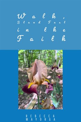 Cover image for Walk Stand Fast in the Faith
