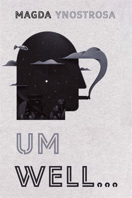 Cover image for Um Well...