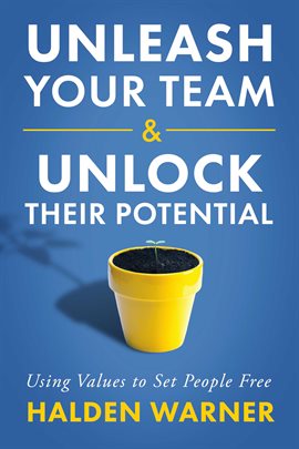 Cover image for Unleash Your Team & Unlock Their Potential