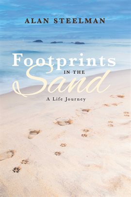 Cover image for Footprints in the Sand, a Life Journey