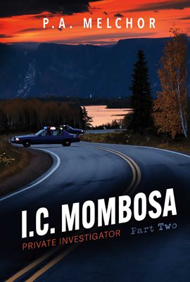 Cover image for I.C.Mombosa, Private Investigator-Part Two