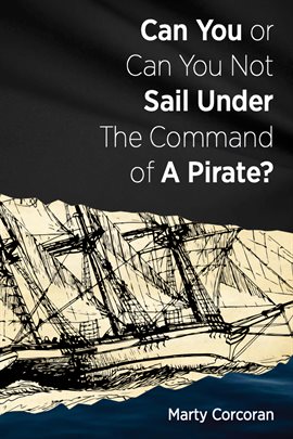 Imagen de portada para Can You or Can You Not Sail Under the Command of a Pirate