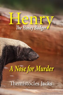 Imagen de portada para Henry – The Honeybadger a Nose for Murder