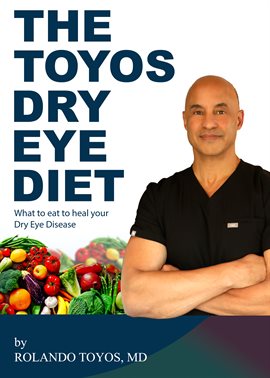 Cover image for The Toyos Dry Eye Diet