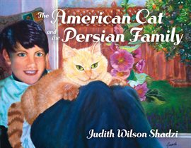 Cover image for The American Cat and the Persian Family