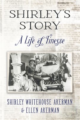 Imagen de portada para Shirley's Story: A Life of Finesse