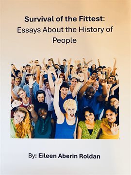 Cover image for Survival of the Fittest: Essays About the History of People