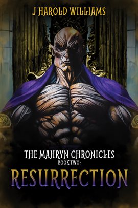 Cover image for The Mahryn Chronicles. Book Two: Resurrection
