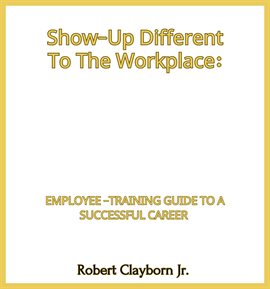 Imagen de portada para Show-Up Different to the Workplace