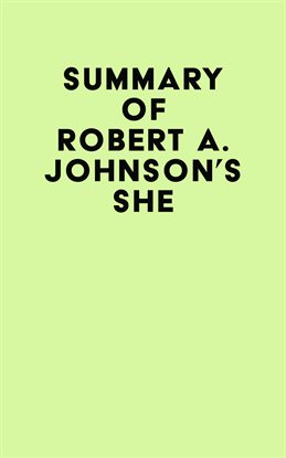 Cover image for Summary of Robert A. Johnson's She
