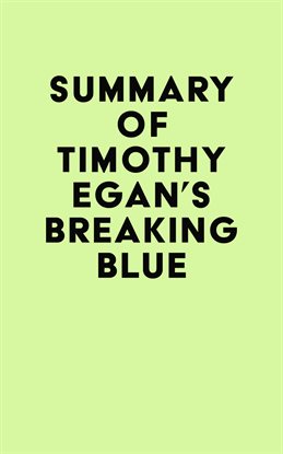 Imagen de portada para Summary of Timothy Egan's Breaking Blue