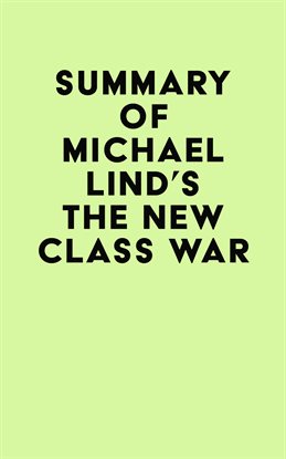 Imagen de portada para Summary of Michael Lind's The New Class War