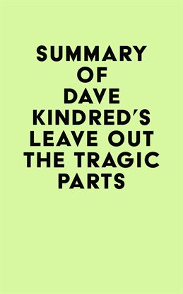 Imagen de portada para Summary of Dave Kindred's Leave Out the Tragic Parts