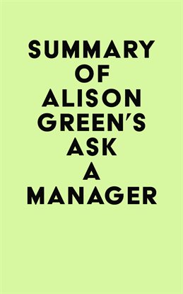 Cover image for Summary of Alison Green's Ask a Manager