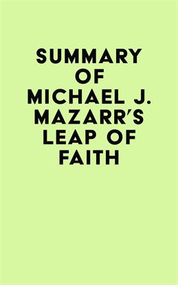 Cover image for Summary of Michael J. Mazarr's Leap of Faith