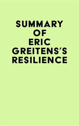Cover image for Summary of Eric Greitens's Resilience