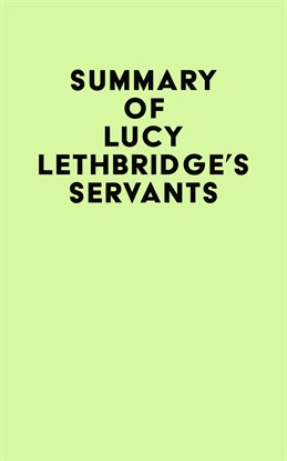 Imagen de portada para Summary of Lucy Lethbridge's Servants