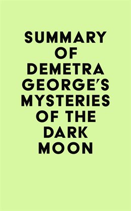 Imagen de portada para Summary of Demetra George's Mysteries of the Dark Moon