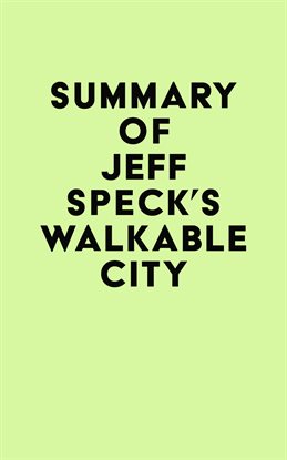 Imagen de portada para Summary of Jeff Speck's Walkable City