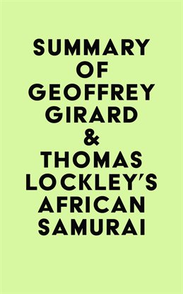 Cover image for Summary of Geoffrey Girard & Thomas Lockley's African Samurai