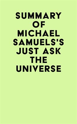 Cover image for Summary of Michael Samuels's Just Ask the Universe