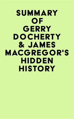 Imagen de portada para Summary of Gerry Docherty & James MacGregor's Hidden History