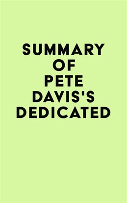 Cover image for Summary of Pete Davis's Dedicated